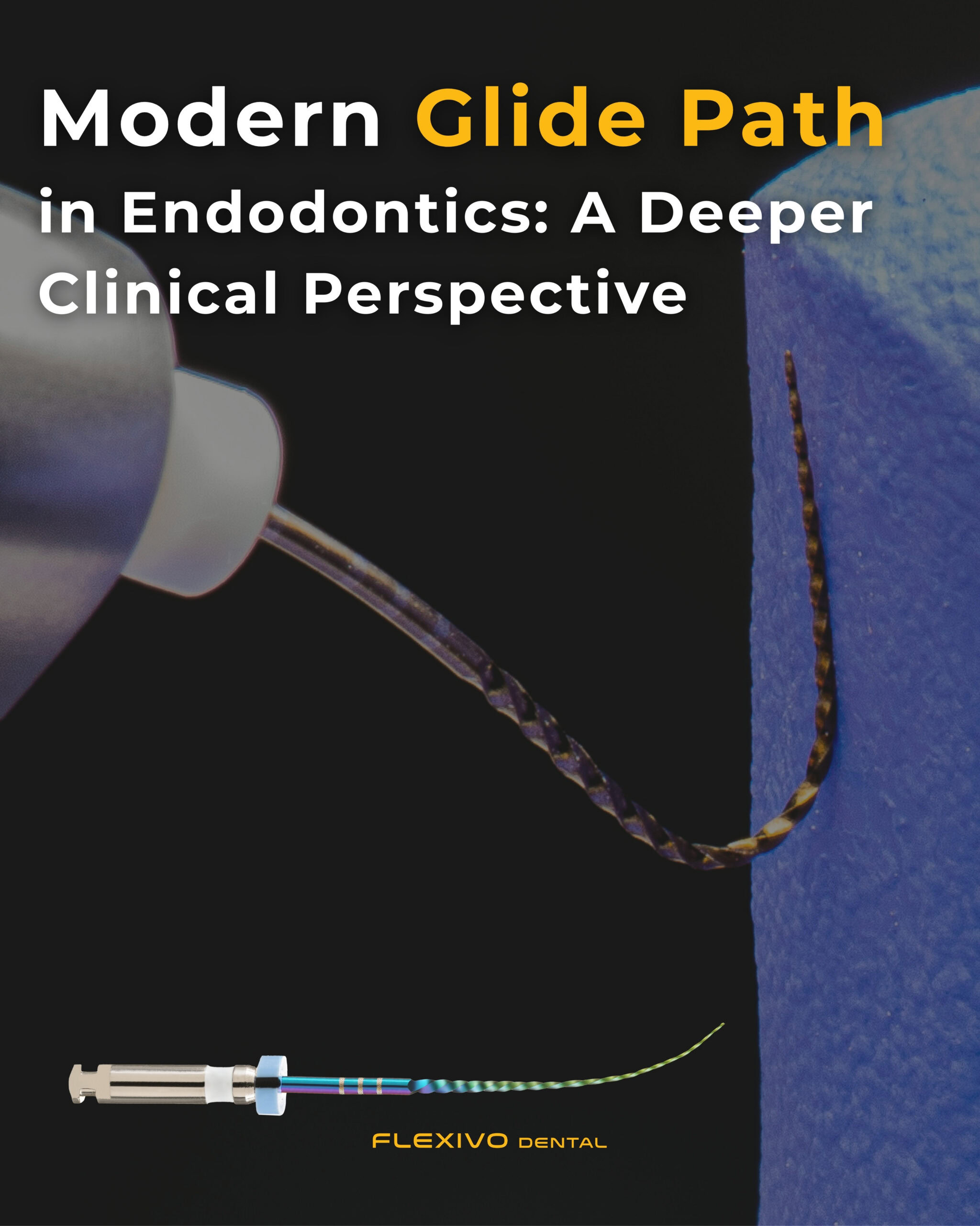 Modern glide path in endodontics – rotary file following natural canal curvature